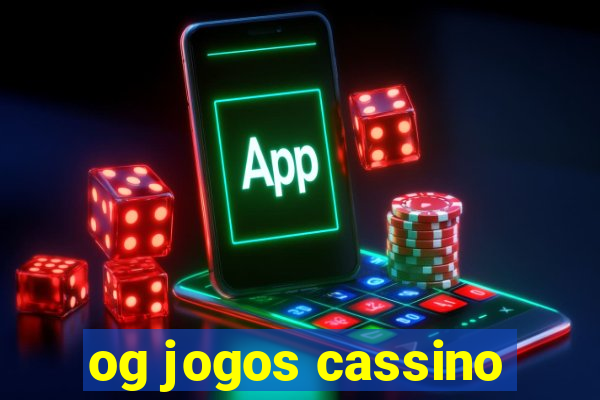 og jogos cassino